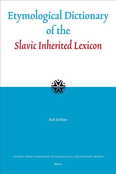 Etymological Dictionary of the Slavic Inherited Lexicon