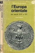 L'Europa orientale nei secoli XIV e XV