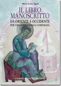 Il libro manoscritto da Oriente a Occidente