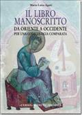 Il libro manoscritto da Oriente a Occidente