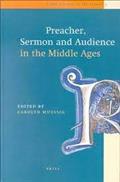 Preacher, Sermon and Audience in the Middle Ages