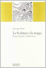 La Scrittura e la steppa