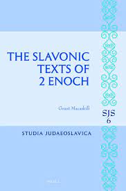 The Slavonic Texts of 2 Enoch
