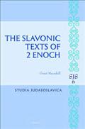 The Slavonic Texts of 2 Enoch