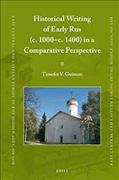 Historical Writing of Early Rus (c. 1000–c. 1400) in a Comparative Perspective