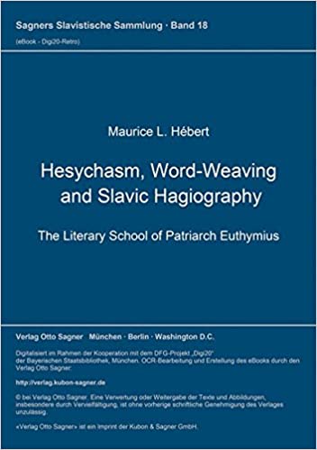 Hesychasm, Word-Weaving, and Slavic Hagiography