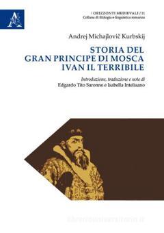 Storia del gran principe di Mosca Ivan il Terribile