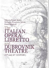 The Italian Opera Libretto and Dubrovnik Theatre