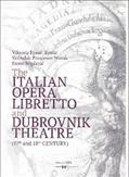 The Italian Opera Libretto and Dubrovnik Theatre