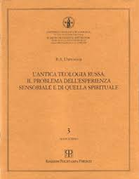 L'antica teologia russa: il problema dell'esperienza sensoriale e di quella spirituale