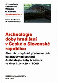 Archeologie doby hradištní v Ceské a Slovenské republice