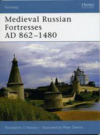 Medieval Russian Fortresses AD 862–1480