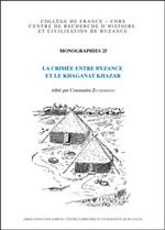 La Crimée entre Byzance et le Khaganat Khazar
