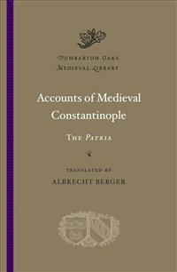Accounts of Medieval Constantinople