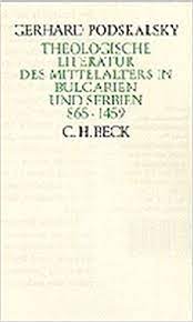 Theologische Literatur des Mittelalters in Bulgarien und Serbien 865 - 1459