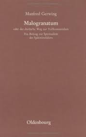 Malogranatum, oder der dreifache Weg zur Vollkommenheit