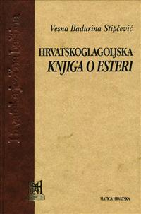 Hrvatskoglagoljska Knjiga o Esteri (Croatian Glagolitic Esther)