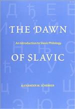 The Dawn of Slavic