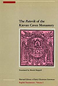 The Paterik of the Kievan Caves Monastery