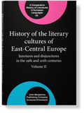 History of the Literary Cultures of East-Central Europe. Junctures and disjunctures in the 19th and 20th centuries