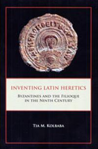 Inventing Latin Heretics